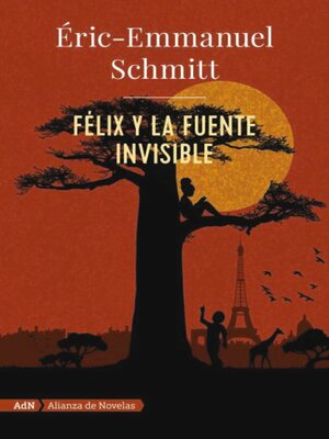 cover image of Félix y la fuente invisible